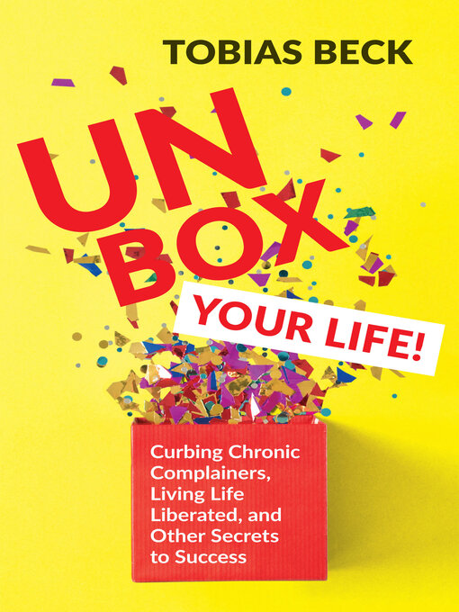 Title details for Unbox Your Life! by Tobias Beck - Available